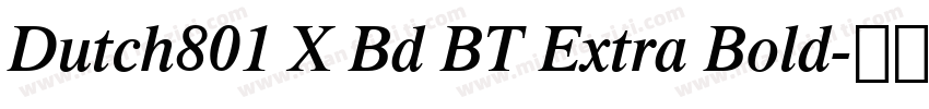 Dutch801 X Bd BT Extra Bold字体转换